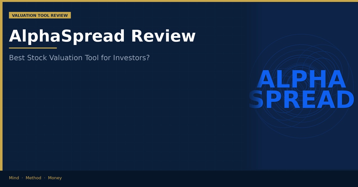 AlphaSpread Review 2026: Best Stock Valuation Tool? DCF, Pricing & Verdict