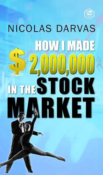 How I Made $2,000,000 in the Stock Market by Nicolas Darvas book cover