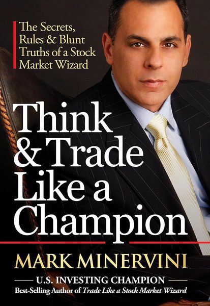 Think and Trade Like a Champion by Mark Minervini book cover