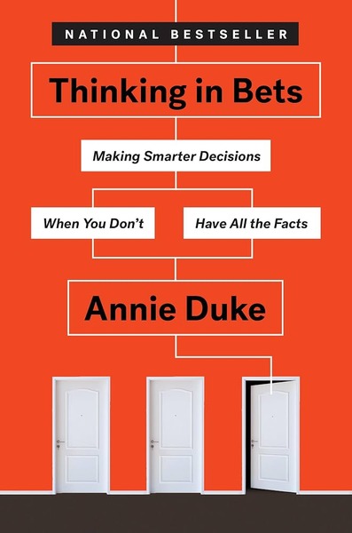Thinking in Bets by Annie Duke book cover