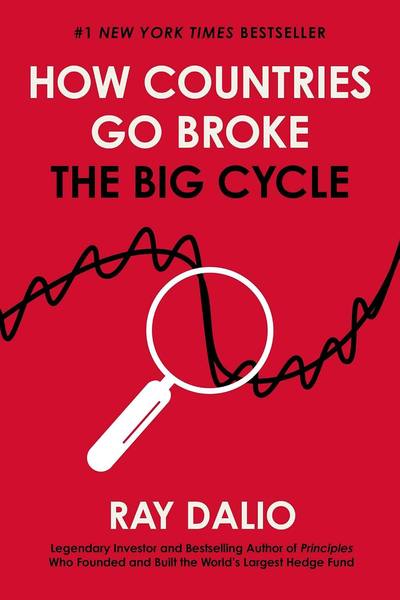 How Countries Go Broke: The Big Cycle by Ray Dalio book cover