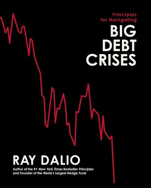 Principles for Navigating Big Debt Crises by Ray Dalio book cover